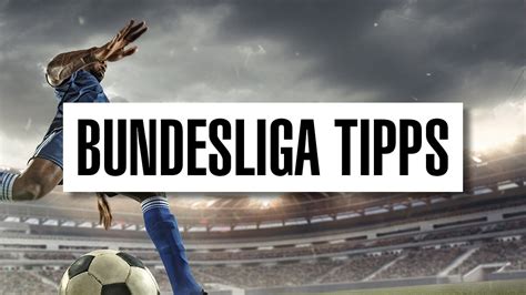Bundesliga Tipps mit Quoten & Prognosen von .